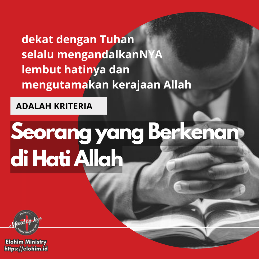 Seorang yang Berkenan di Hati Allah - Elohim Ministry